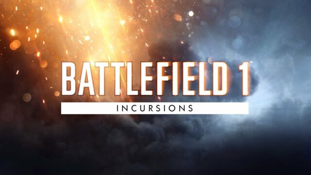 Battlefield 1: Incursions